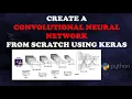 Convolutional neural network from scratch using Keras Deep Learning