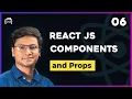 React Components and Props Core Concept - React Tutorial Bangla Series