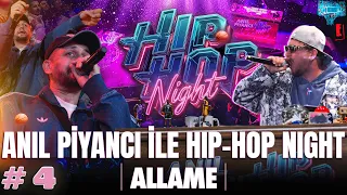 Anıl Piyancı ile Hip-Hop Night #4 | Allame