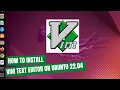 How to Install Vim Text Editor on Ubuntu 22 04