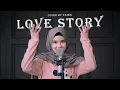 Download Lagu LOVE STORY - FAIRA (Cover Music Video)
