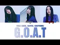 TWICE (트와이스) - G.O.A.T. (Mina, Dahyun & Chaeyoung) Eng Colour Coded Lyrics