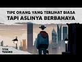 Download Lagu 5 Tipe Orang Berbahaya Yang Akan Membuatmu Terkejut