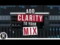 Download Lagu Add CLARITY to your MIX with this SIMPLE TRICK