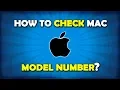 How To Check Macbook Model Number Air Pro iMac