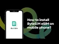 How to Install and Use ByteSIM Travel eSIM on iPhone