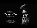 Download Lagu I Choose To Love You In Silence - Rumi (Powerful Love Poetry)