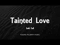 Soft Cell - Tainted Love (Lyrics)