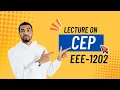 CEP Explanation Lecture By Atahar Sir EEE-1202