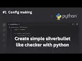 How to create python checker tool like silverbullet itspyguru