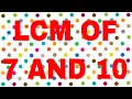 LCM of 7 and 10