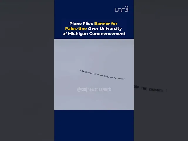 ⁣Plane Flies Banner for Pales-tine Over University of Michigan Commencement