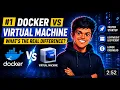 Docker vs Virtual Machine What s the Real Difference