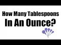 How many tablespoons in an ounce