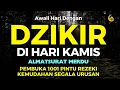 Lagu DZIKIR PAGI PEMBUKA PINTU REZEKI  | DZIKIR PAGI SESUAI SUNNAH | Dzikir Mustajab Pagi | Morning Dua