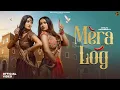 Lagu MERA LOG (Official Video) | Shilpa Aggarwal, Jyoti Jiya \u0026 Mohini Patel | New Haryanvi DJ Song 2025