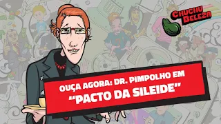 Doutor Pimpolho - Pacto da Sileide