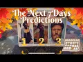 The Next 7 Days Predictions  🍂Pick A Card🍂