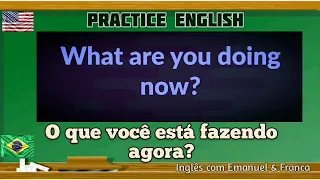 Aprender Inglês com Frases simples do dia a dia. Listen and Practice.
