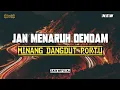 Download Lagu Minang Remix || Jan Sampai Menaruh Dendam || Lagu Dangdut Portu Terbaru🌴🔥|| Zain Official