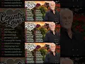 Download Lagu Best Classic Country Songs Of All Time ⭐ Don Williams, Alan Jackson, Willie Nelson, George Strait