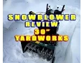 SNOWBLOWER REVIEW - Yard Works 30 Cut From Canadian Tire