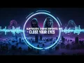 Download Lagu Alan Walker \u0026 Sabrina Carpenter, NMS Remix  - Close Your Eyes (visualizer Video Music)