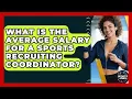 What Is The Average Salary For A Sports Recruiting Coordinator - Sports Jobs