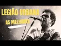 🎵 Legião Urbana - As Melhores 🎵