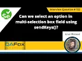 Can we select option in multi-selection box using sendKeys Selenium Interview Question