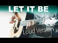 Download Lagu The Beatles - Let it be⎪Loud acoustic guitar version