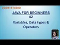 Java Programming For Beginners in Hindi Datatypes variables Operators With Practical demo