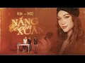 NANG CO CON XUAN RENA ft DUCCI OFFICAL