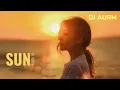 DJ AURM - Sun