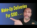A Day in the Life: Make-Up Deliveries For $300 . . . #foryourpage