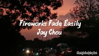 fireworks fade easily jay chou r u0026b version