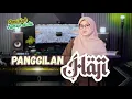 Download Lagu MERINDING 😭 PANGGILAN HAJI (Hj. Nur Aisyah Djamil) | Khanifah Khani
