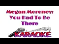Download Lagu You Had To Be There - Megan Moroney and Kenny Chesney (Karaoke)(With Lyrics)