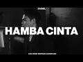 Lagu Syamel - Hamba Cinta | Live from PERTAMA