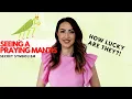 Seeing a Praying Mantis - How Lucky Are They