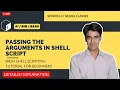 Passing The Arguments in Shell Script Bash Shell Scripting Tutorial For Beginners Session-4