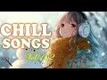 Chill Songs Playlist | Warm Acoustic Pop \u0026 Smooth Lo-Fi Layers | Calm Winter Days \u0026 Festive Ease