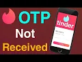 How to Fix Tinder Verification Code Not Received Tinder OTP Not Coming Problem Solved