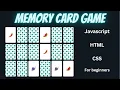 Build Your Own Memory Card Game with HTML CSS and JavaScript - Beginner-Friendly Tutorial