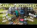 What CARAVAN ACCESSORIES do you really need