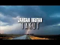 Jangan Ikutan Takut - Renungan dan Doa Malam 14 Desember 2025