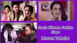 masum tokatlar saath nibhaana saathiya slaps