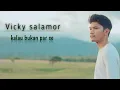 Download Lagu Vicky salamor - kalau bukan par se (official video)