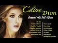 Download Lagu Celine Dion Greatest Hit Songs - Celine Dion Nonstop Full Album
