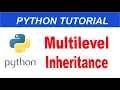 Multilevel Inheritance in Python Python Complete Course in